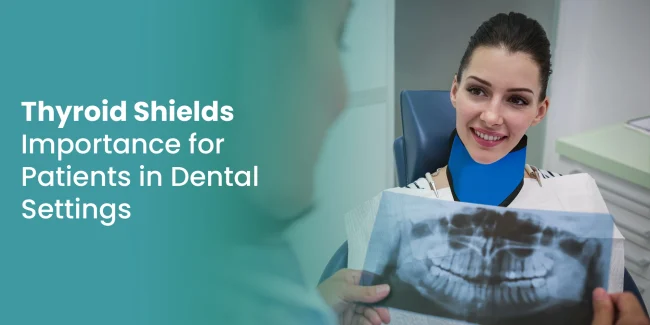 thyroid-shields-importance-for-patients-in-dental-settings