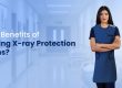 Wearing X-ray Protection Aprons